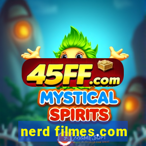 nerd filmes.com